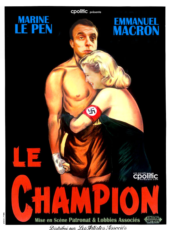 Macron le champion de Marine Le pen
